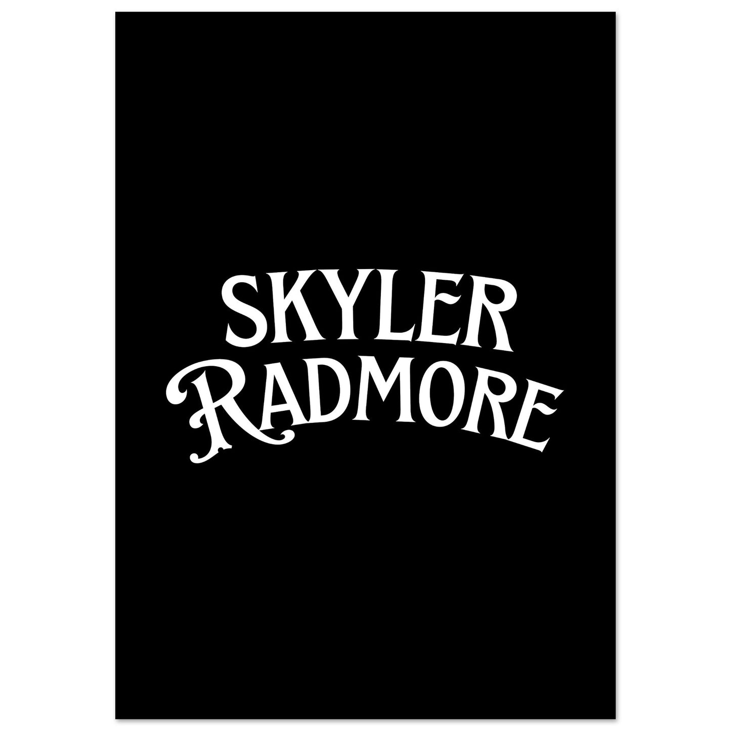 Skyler Radmore Matte Paper Poster