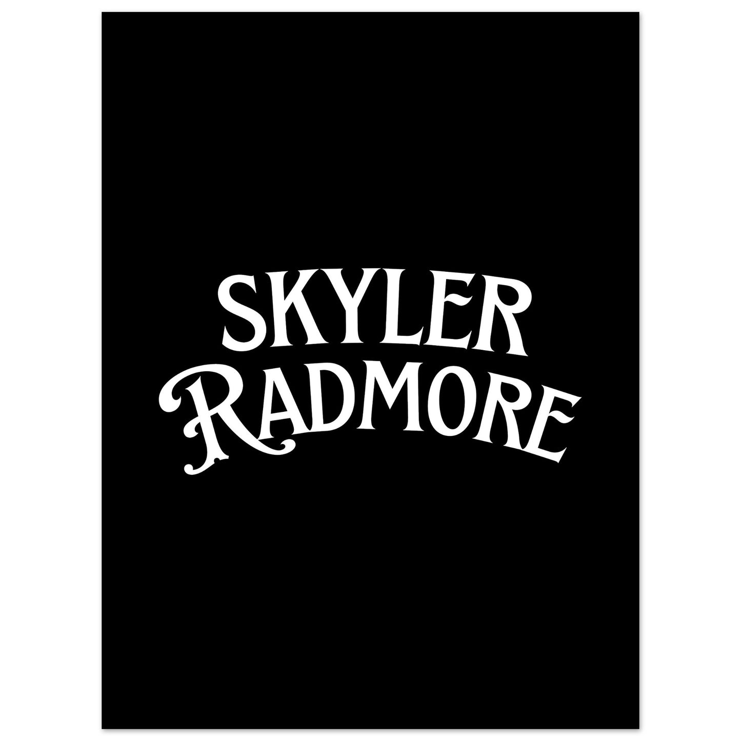 Skyler Radmore Matte Paper Poster