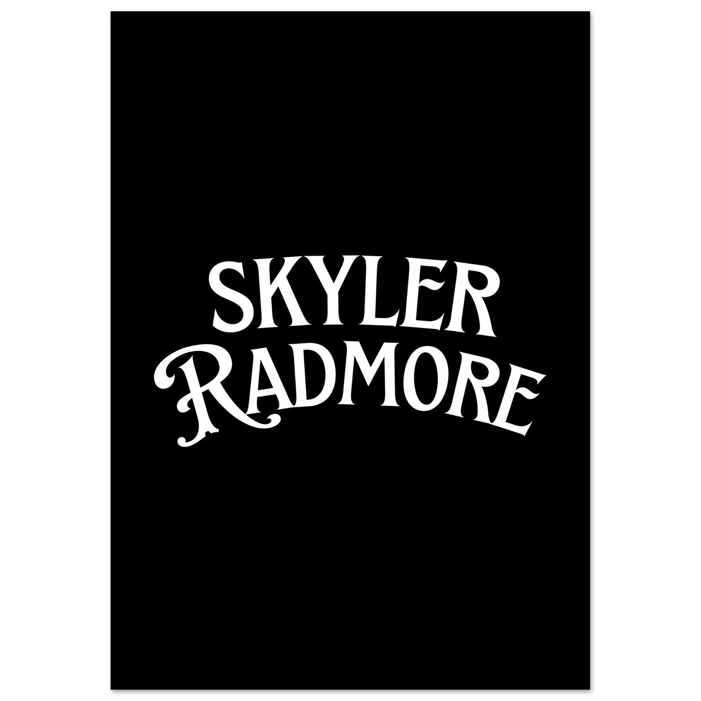 Skyler Radmore Matte Paper Poster