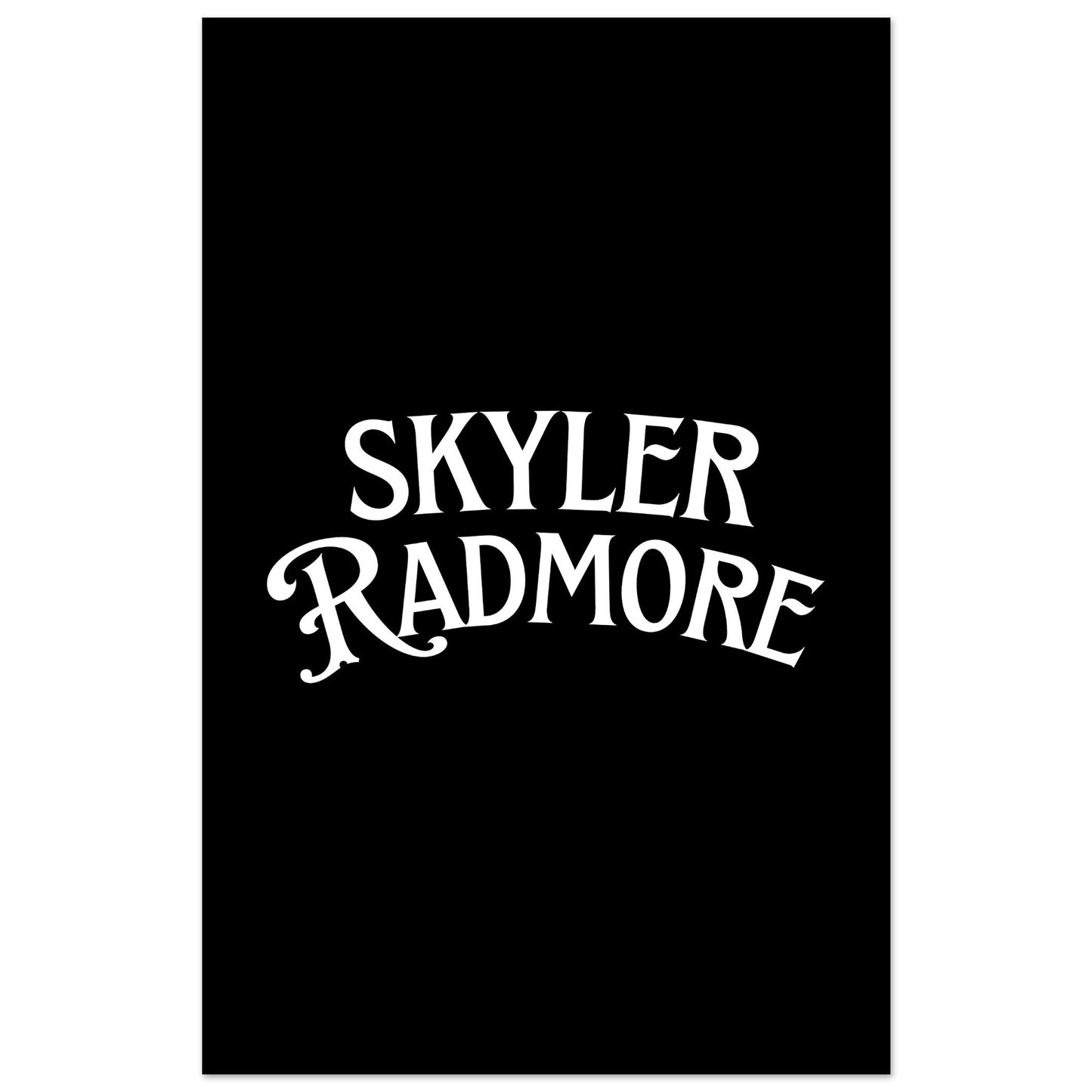 Skyler Radmore Matte Paper Poster